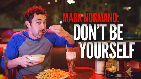 Mark Normand: "Don't Be Yourself"